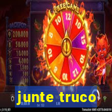 junte truco