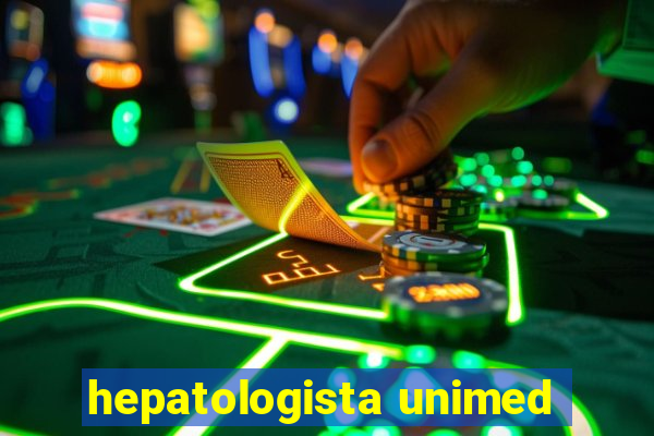 hepatologista unimed