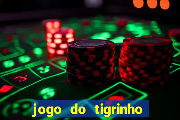 jogo do tigrinho com depósito mínimo de r$ 1