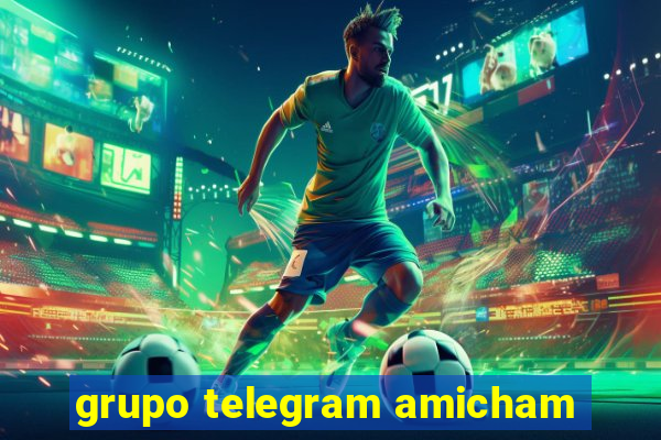 grupo telegram amicham