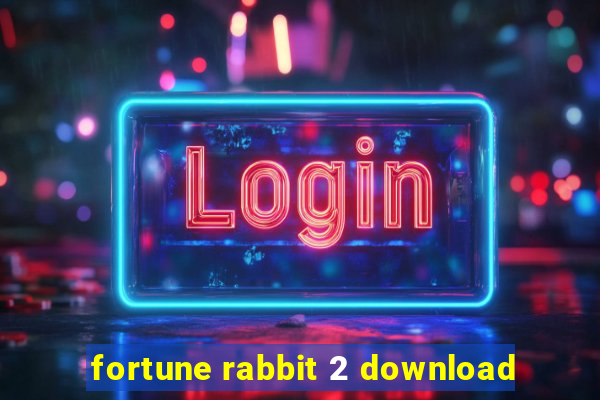 fortune rabbit 2 download