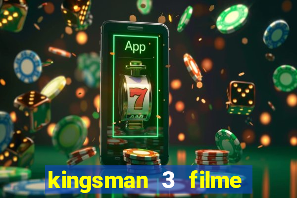 kingsman 3 filme completo dublado superflix