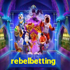 rebelbetting