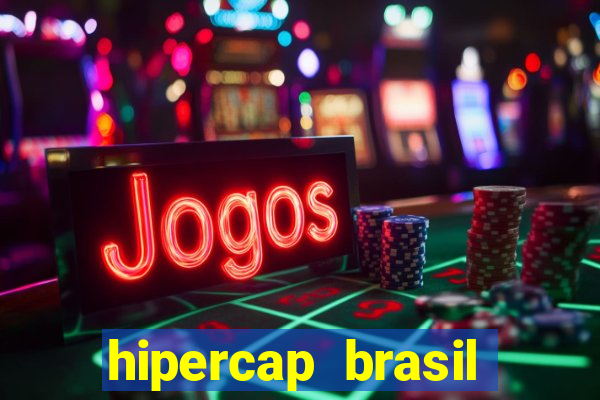 hipercap brasil como funciona