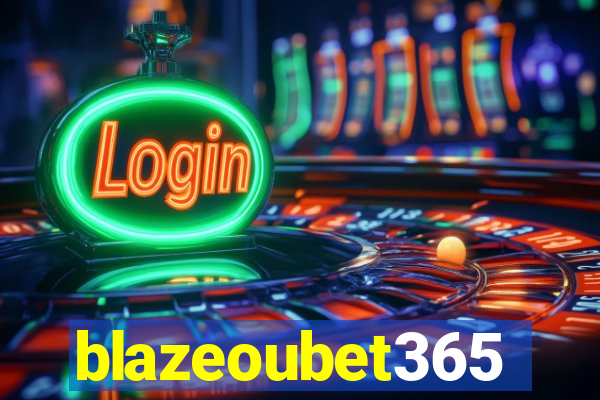 blazeoubet365