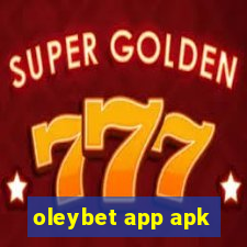 oleybet app apk