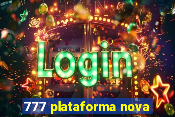 777 plataforma nova