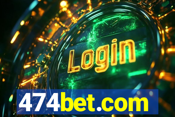 474bet.com