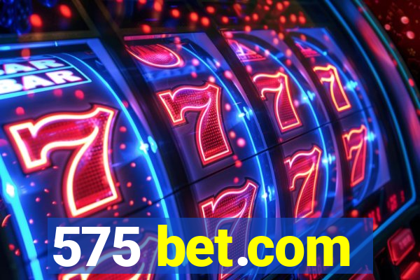 575 bet.com