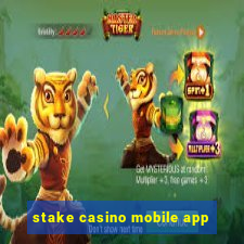 stake casino mobile app