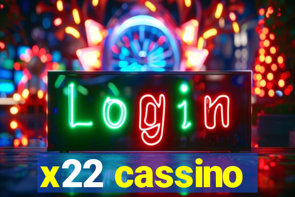 x22 cassino