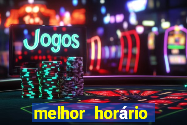 melhor horário para jogar fortune rabbit de madrugada