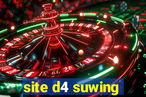 site d4 suwing