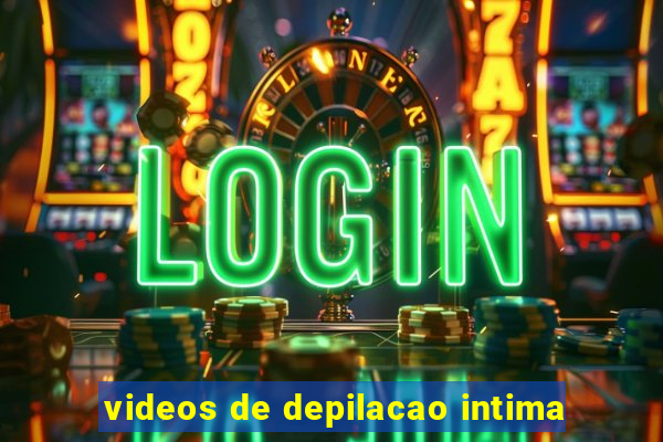 videos de depilacao intima