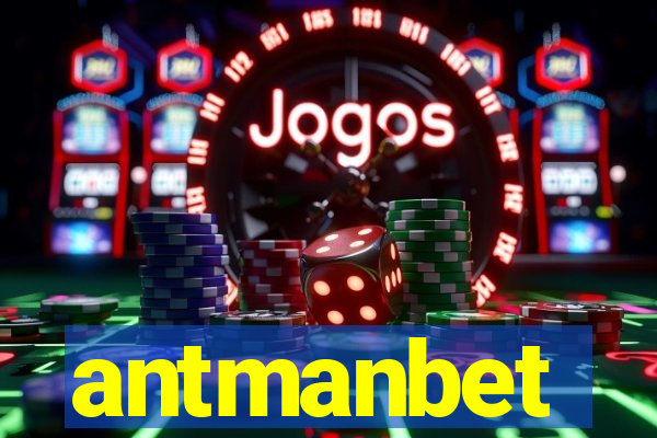 antmanbet