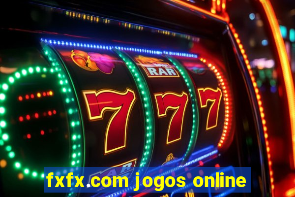 fxfx.com jogos online