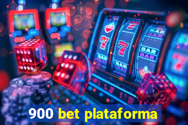 900 bet plataforma