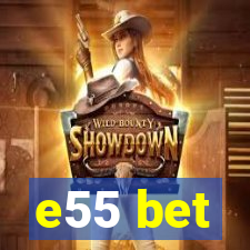 e55 bet