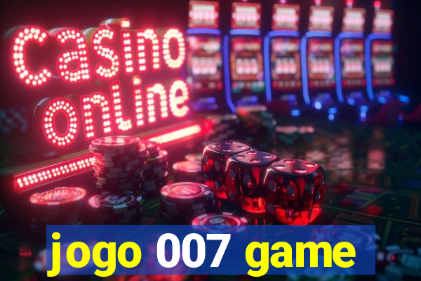 jogo 007 game