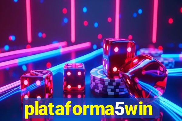 plataforma5win