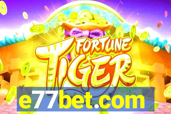 e77bet.com