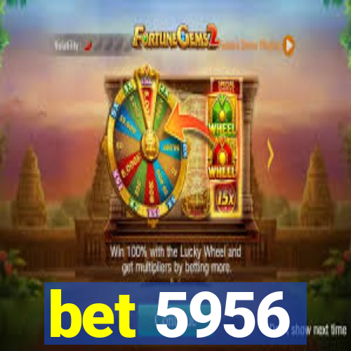 bet 5956