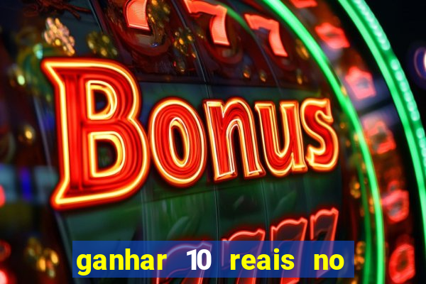 ganhar 10 reais no pix agora