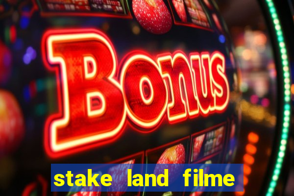 stake land filme completo dublado