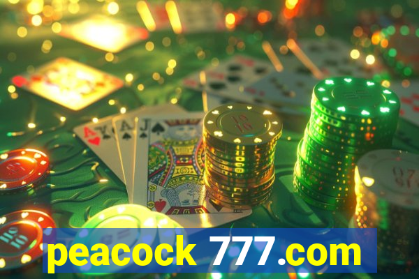 peacock 777.com