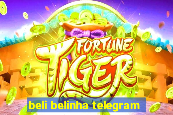 beli belinha telegram