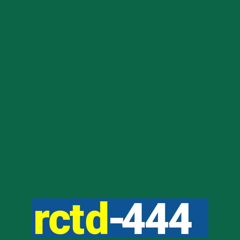 rctd-444