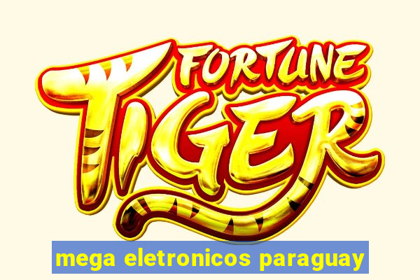 mega eletronicos paraguay