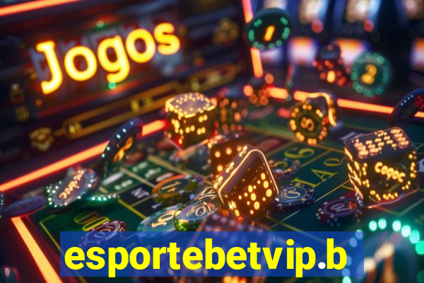 esportebetvip.bet