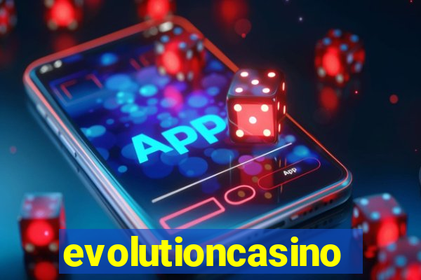 evolutioncasino