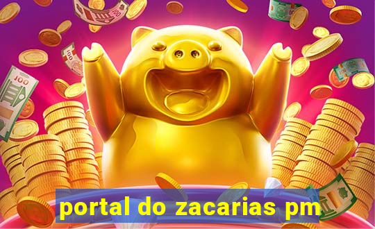 portal do zacarias pm