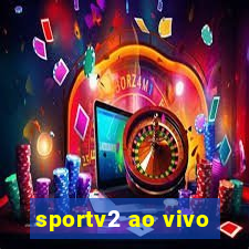 sportv2 ao vivo