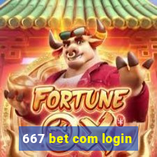 667 bet com login