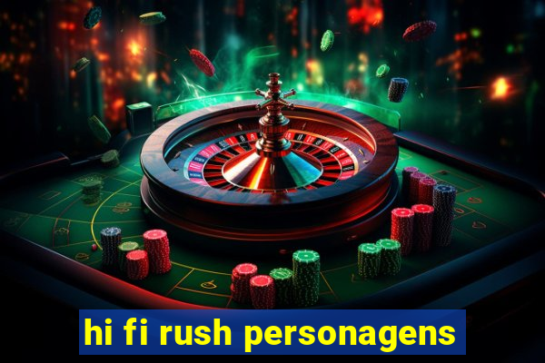 hi fi rush personagens