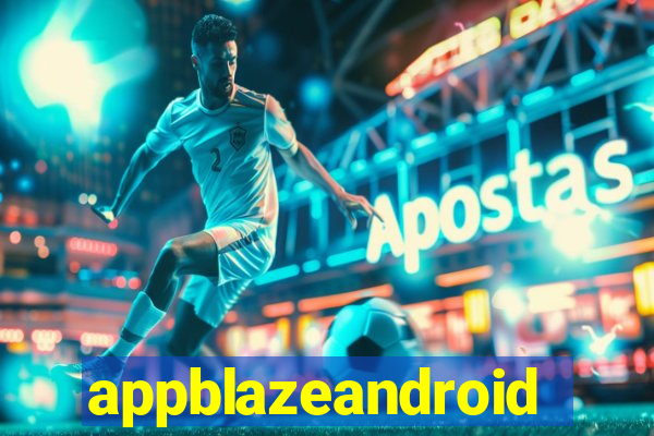 appblazeandroid