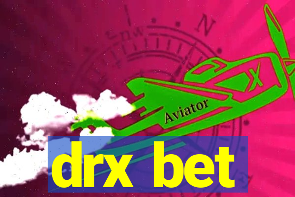 drx bet