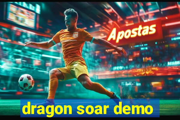 dragon soar demo