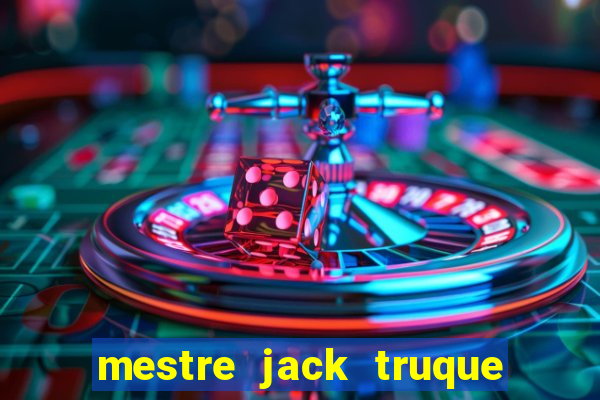 mestre jack truque de morre jack wilder morre em truque de