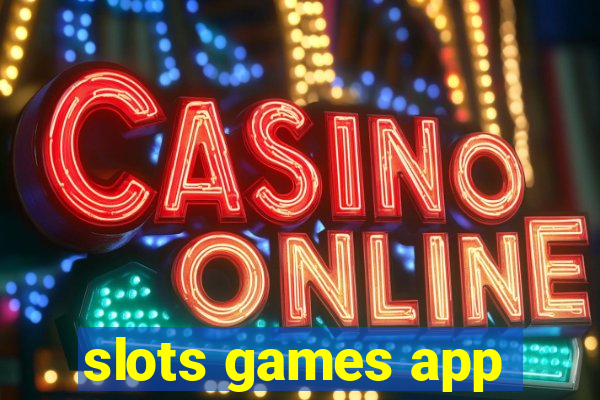 slots games app