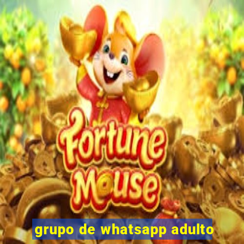 grupo de whatsapp adulto