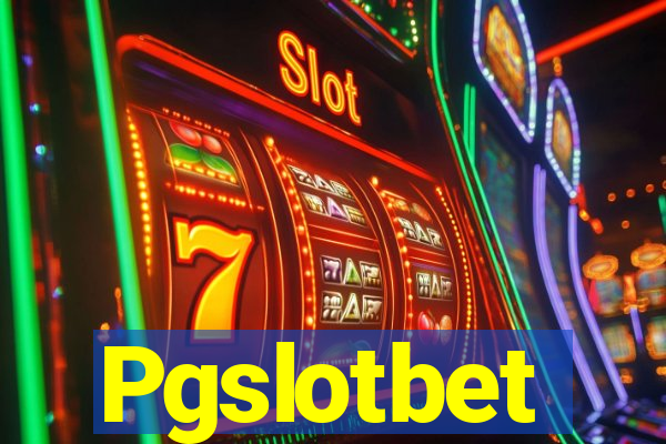 Pgslotbet