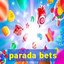 parada bets