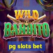 pg slots bet