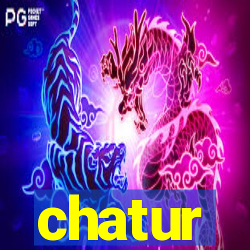 chatur