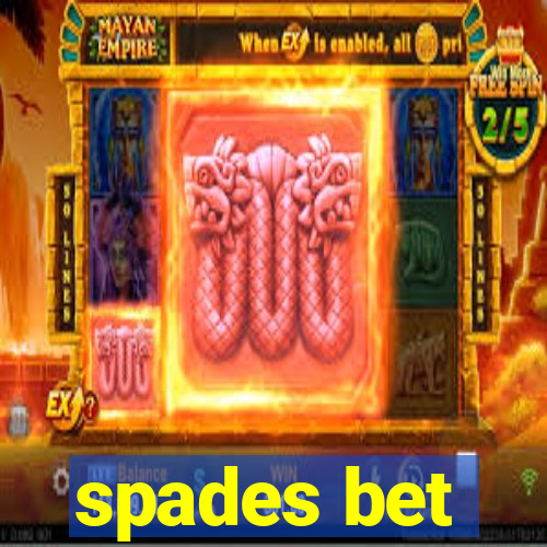 spades bet