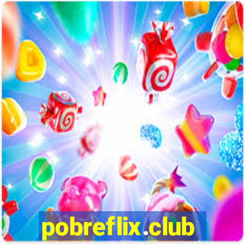 pobreflix.club